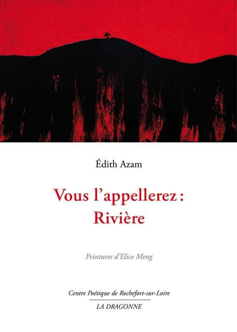 VOUS L-APPELEREZ:RIVIERE - Edith Azam - DRAGONNE