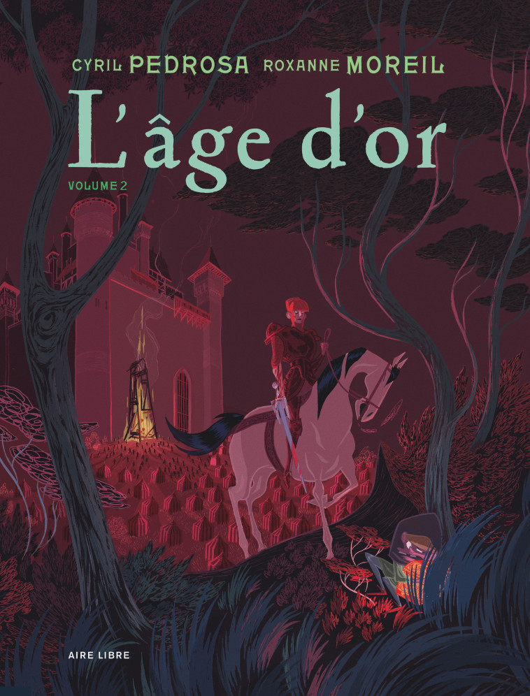 L-AGE D-OR - TOME 2 - Pedrosa Pedrosa, Moreil Roxanne Moreil Roxanne - DUPUIS