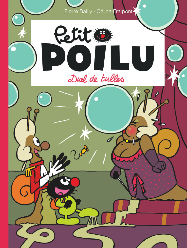 PETIT POILU - TOME 23 - DUEL DE BULLES - Fraipont Céline Fraipont Céline, BAILLY BAILLY - DUPUIS