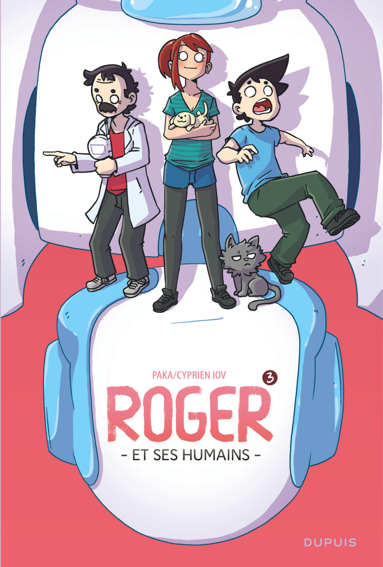 ROGER ET SES HUMAINS - TOME 3 - Cyprien Cyprien, Paka Paka - DUPUIS