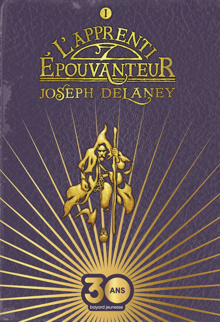 L-EPOUVANTEUR, TOME 01 - L-APPRENTI-EPOUVANTEUR COLLECTOR - Joseph Delaney, Marie-Hélène Delval - BAYARD JEUNESSE