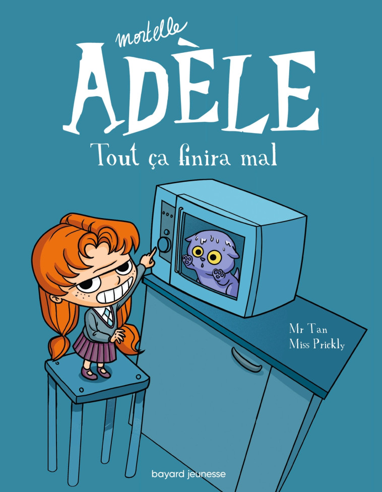 BD Mortelle Adèle, Tome 01 - Mr Tan Mr Tan, Miss Prickly Miss Prickly - BAYARD JEUNESSE