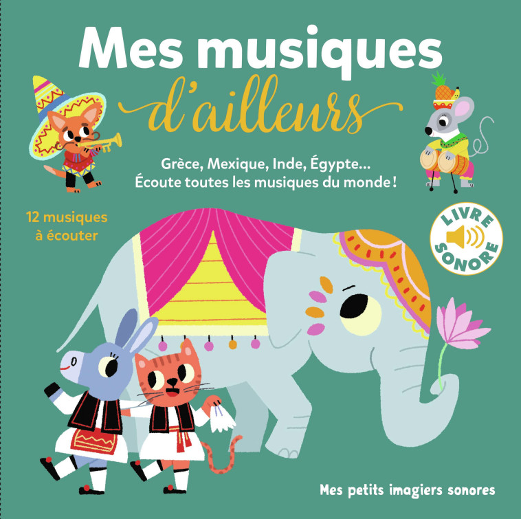 MES MUSIQUES D-AILLEURS - GRECE, MEXIQUE, EGYPTE... - Marion Billet - GALLIMARD JEUNE