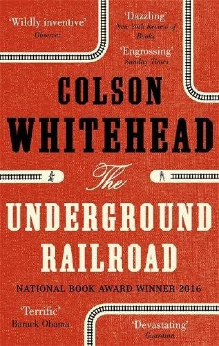 The Underground Railroad -  Whitehead, Colson - FLEET STREET