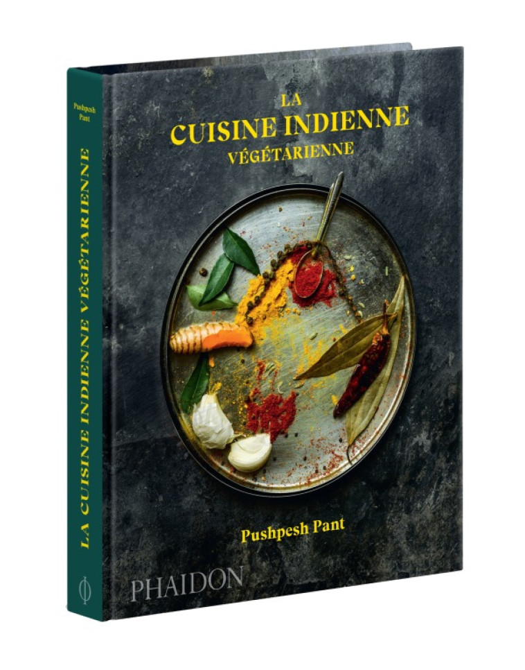 LA CUISINE INDIENNE VEGETARIENNE - Pushpesh Pant - PHAIDON FRANCE