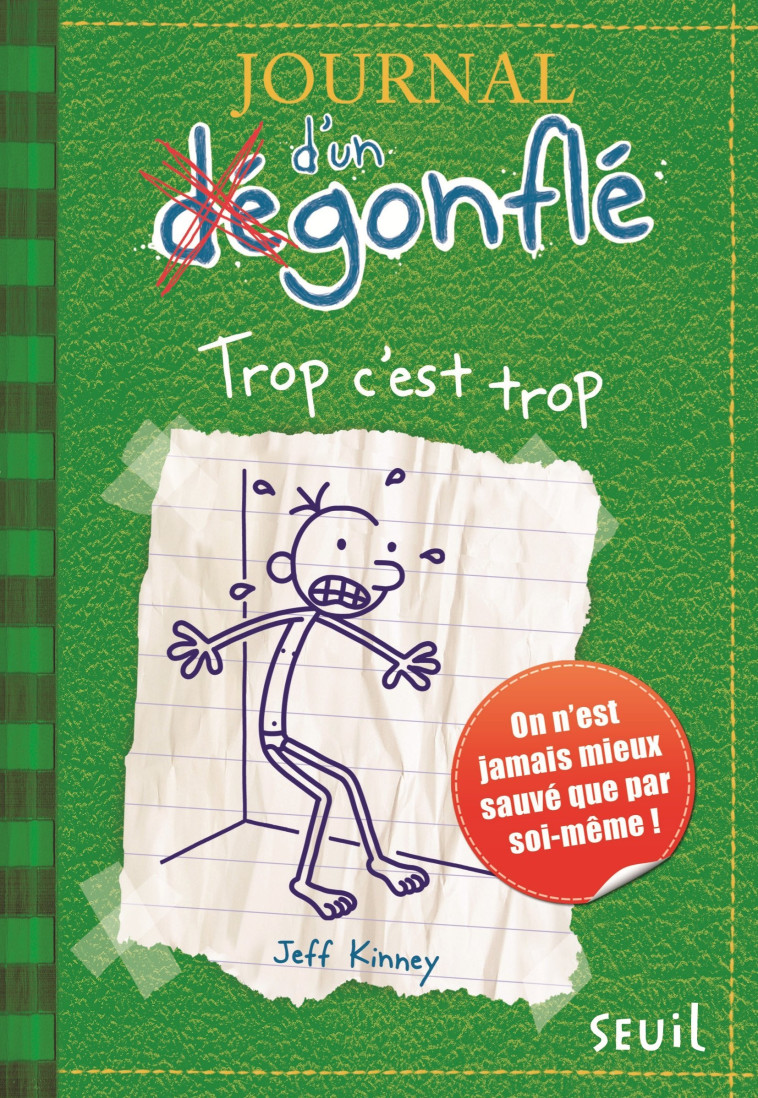 JOURNAL D'UN DÉGONFLÉ - TOME 3 - TROP C'EST TROP - KINNEY JEFF - SEUIL JEUNESSE