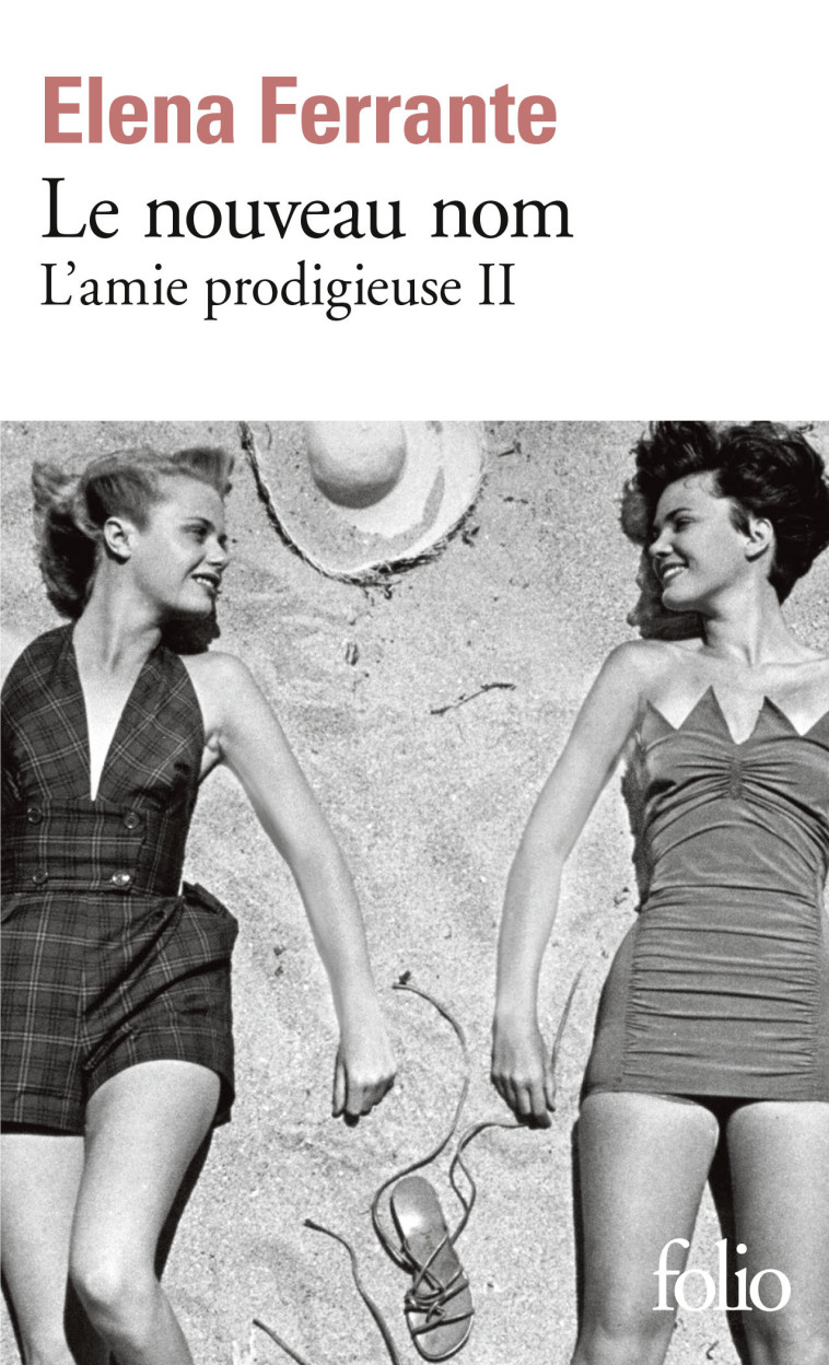 L-AMIE PRODIGIEUSE - II - LE NOUVEAU NOM - JEUNESSE - Elena Ferrante, Elsa Damien - FOLIO