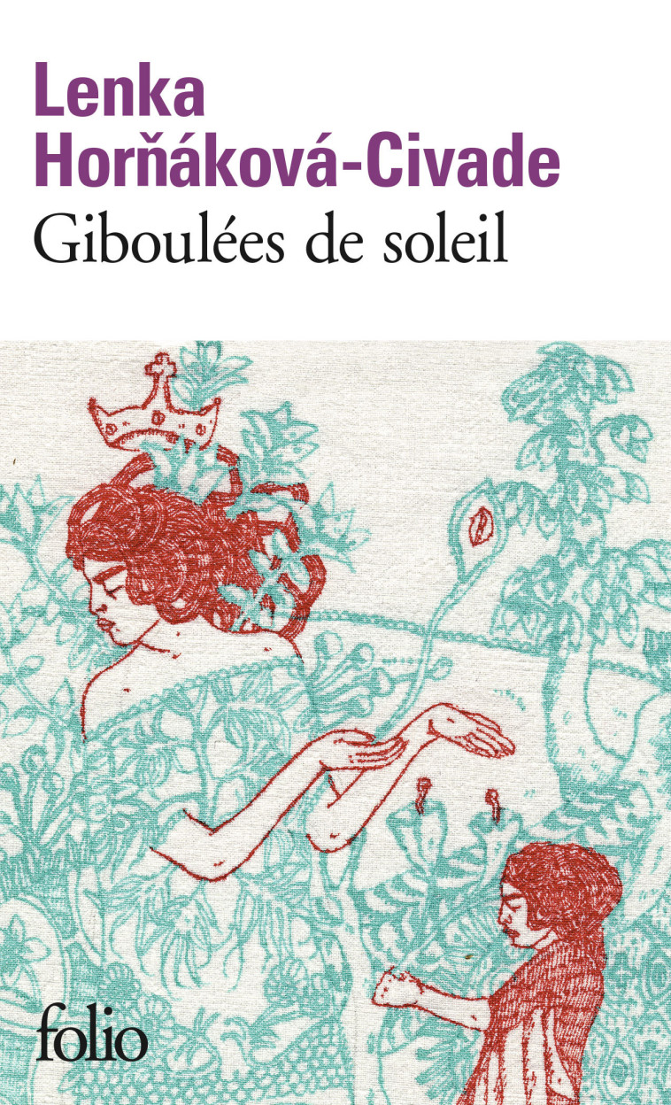 GIBOULEES DE SOLEIL - Lenka Hornáková-Civade - FOLIO