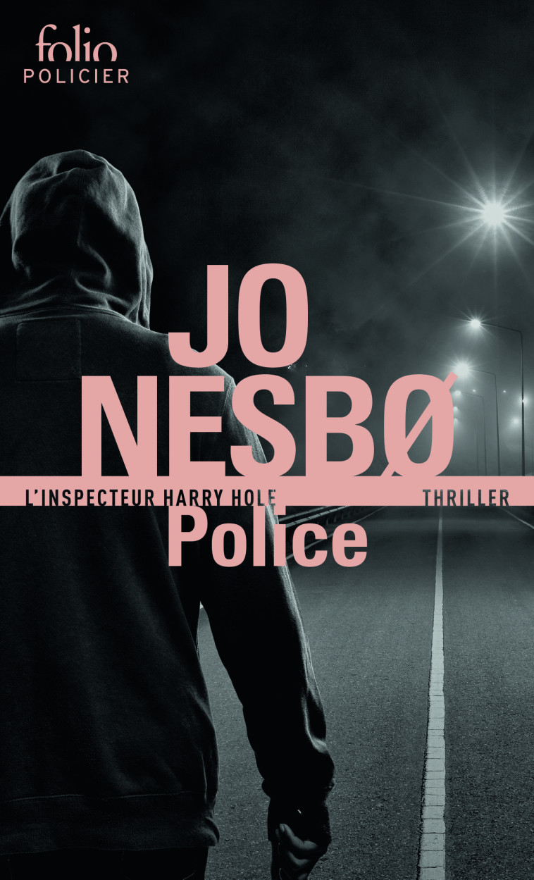 POLICE - UNE ENQUETE DE L-INSPECTEUR HARRY HOLE - Jo Nesbø, Alain Gnaedig - FOLIO