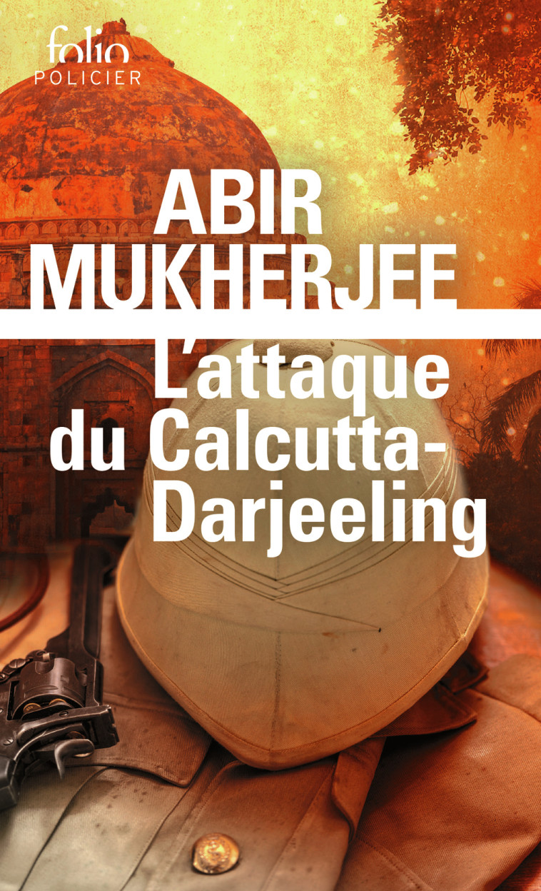 L'attaque du Calcutta-Darjeeling - Abir Mukherjee, Fanchita Gonzalez-Batlle - FOLIO