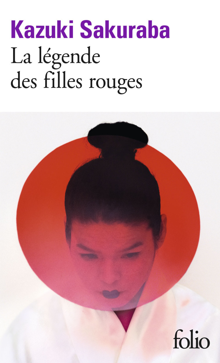 LA LEGENDE DES FILLES ROUGES - Kazuki Sakuraba, Jean-Louis de la Couronne - FOLIO