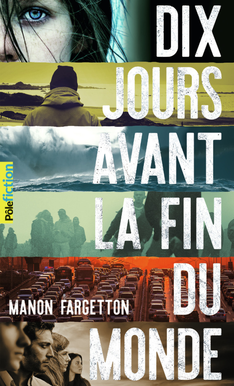 DIX JOURS AVANT LA FIN DU MONDE - Manon Fargetton, Manon Fargetton - GALLIMARD JEUNE