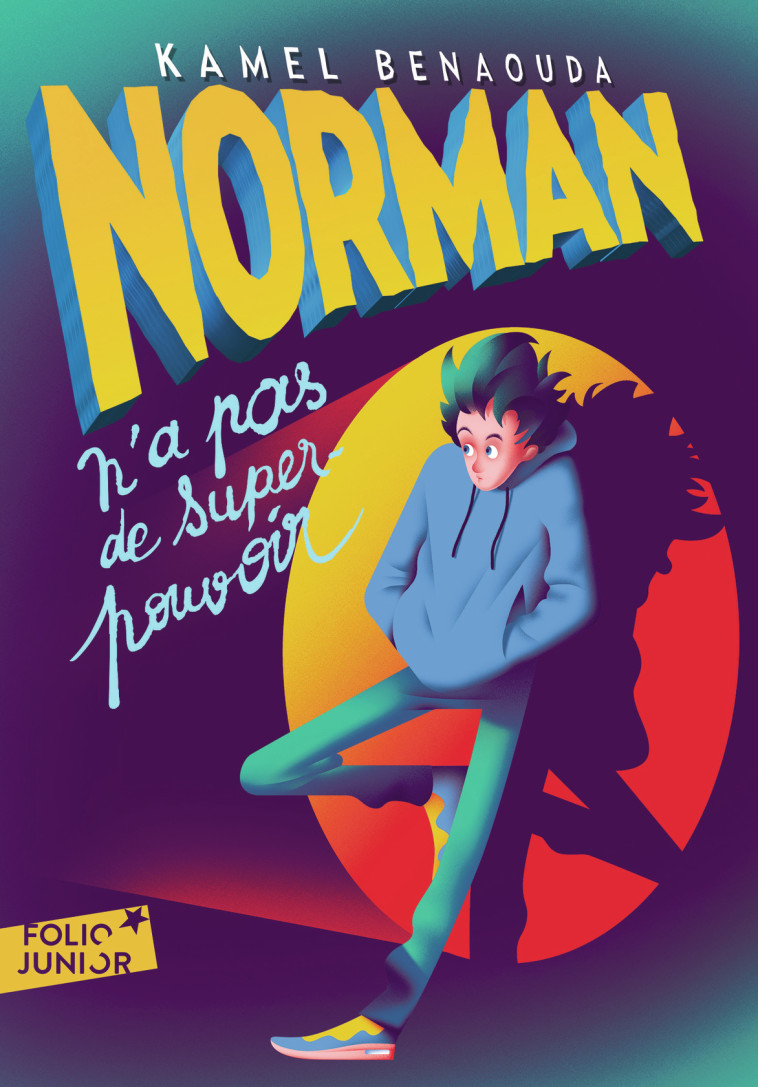 NORMAN N-A PAS DE SUPER-POUVOIR - Kamel Benaouda - GALLIMARD JEUNE