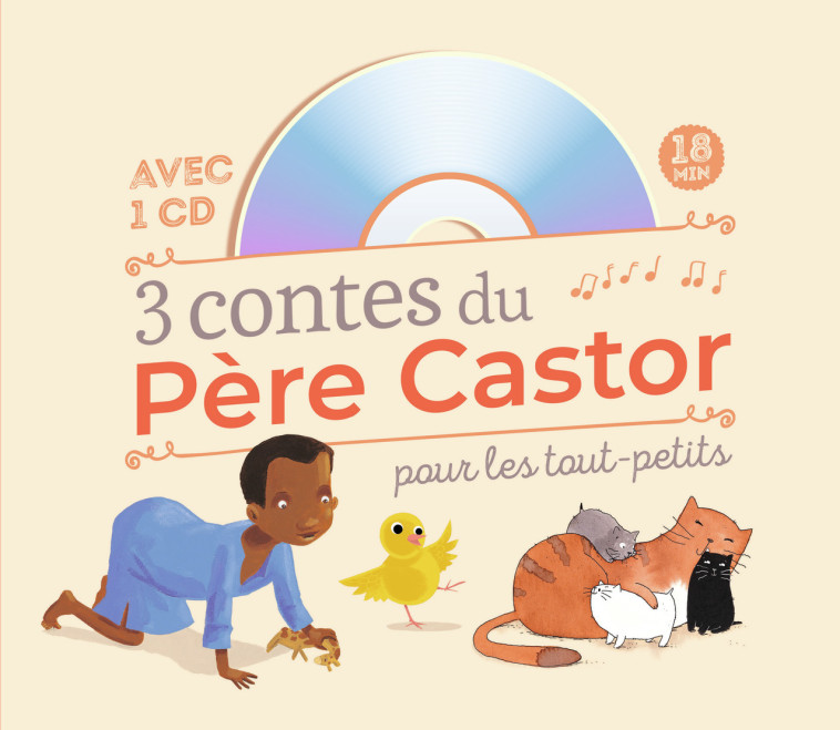 3 CONTES DU PERE CASTOR POUR LES TOUT-PETITS -  Collectif - PERE CASTOR