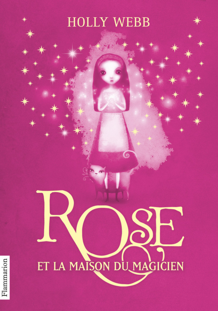 ROSE - VOL01 - ROSE ET LA MAISON DU MAGICIEN - Holly Webb - FLAM JEUNESSE