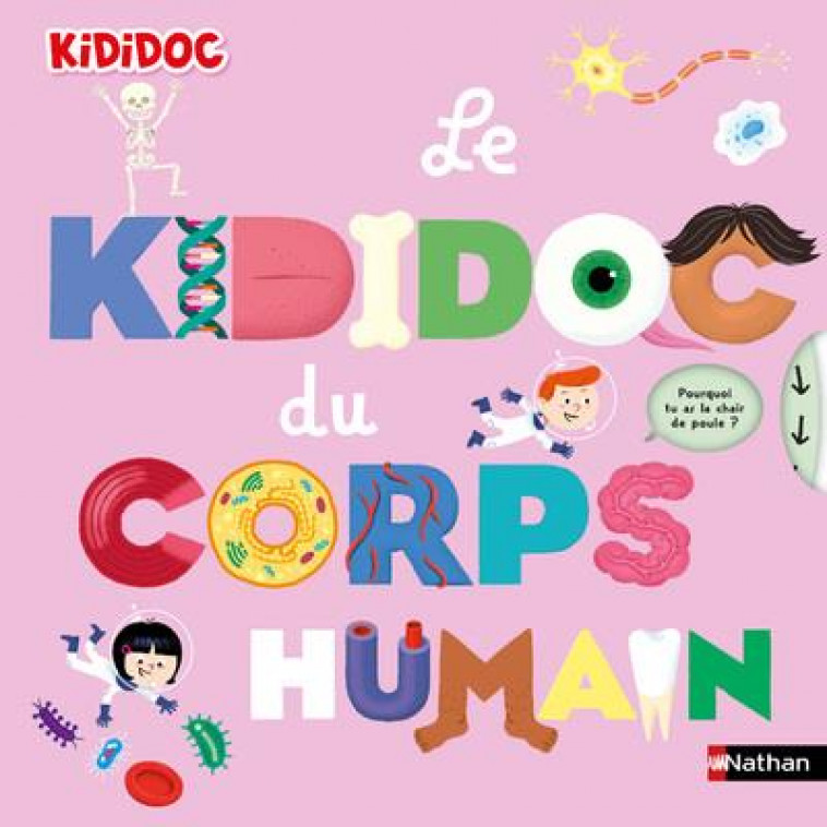 LE KIDIDOC DU CORPS HUMAIN - ZURCHER/BALICEVIC - CLE INTERNAT