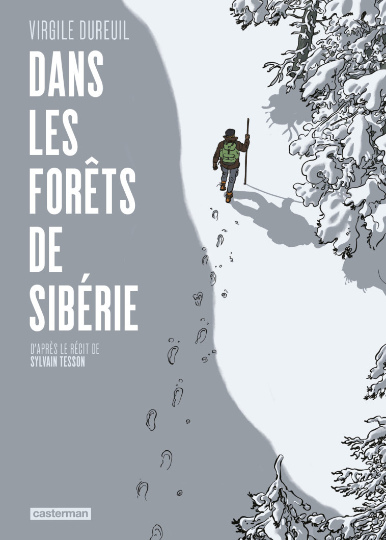 DANS LES FORETS DE SIBERIE - Virgile Dureuil - CASTERMAN