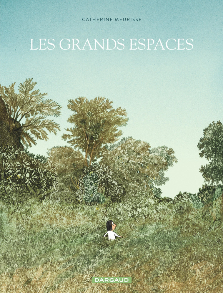 LES LES GRANDS ESPACES - GRANDS ESPACES - Meurisse Catherine Meurisse Catherine - DARGAUD