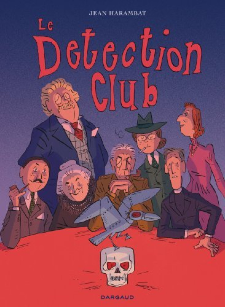 LE DETECTION CLUB - Harambat Jean Harambat Jean,  Harambat Jean,  Harambat Jean,  Harambat Jean - DARGAUD