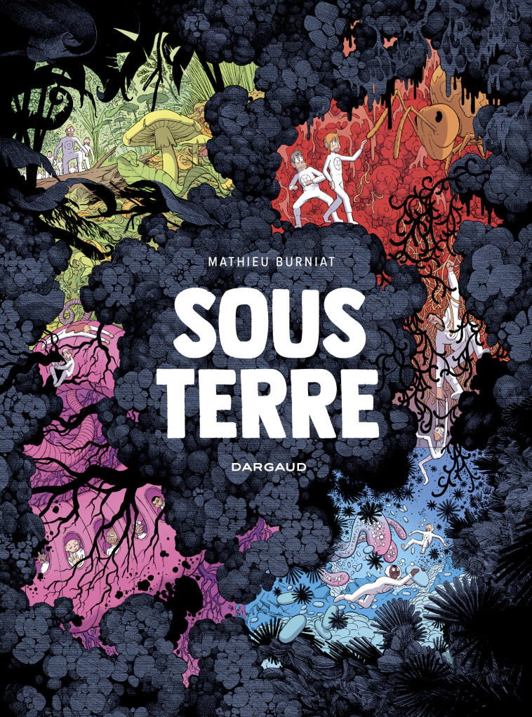 Sous Terre - Burniat Mathieu Burniat Mathieu,  Burniat Mathieu - DARGAUD