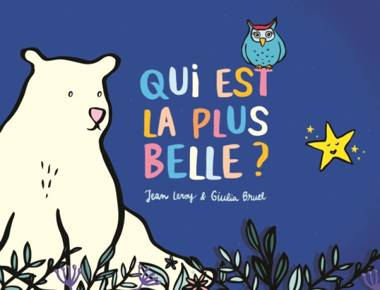 QUI EST LA PLUS BELLE ? - Jean Leroy, Giulia Bruel - EDL