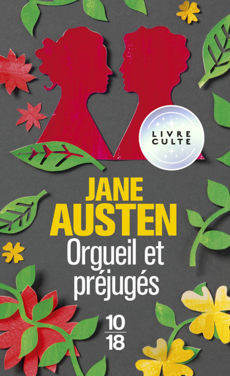 Orgueil et préjugés - Jane AUSTEN, Virginia Woolf, Valentine Leconte, Charlotte Pressoir, Denise Getzler - 10 X 18