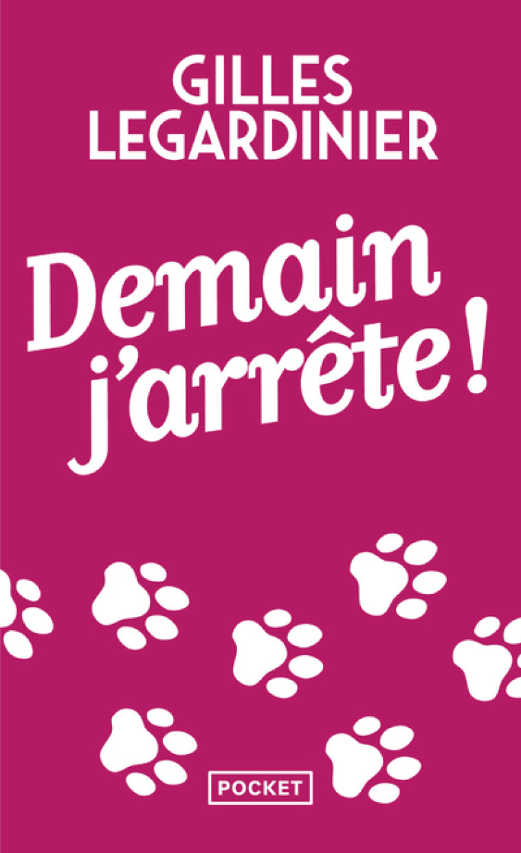 DEMAIN, J-ARRETE ! - Gilles Legardinier - POCKET