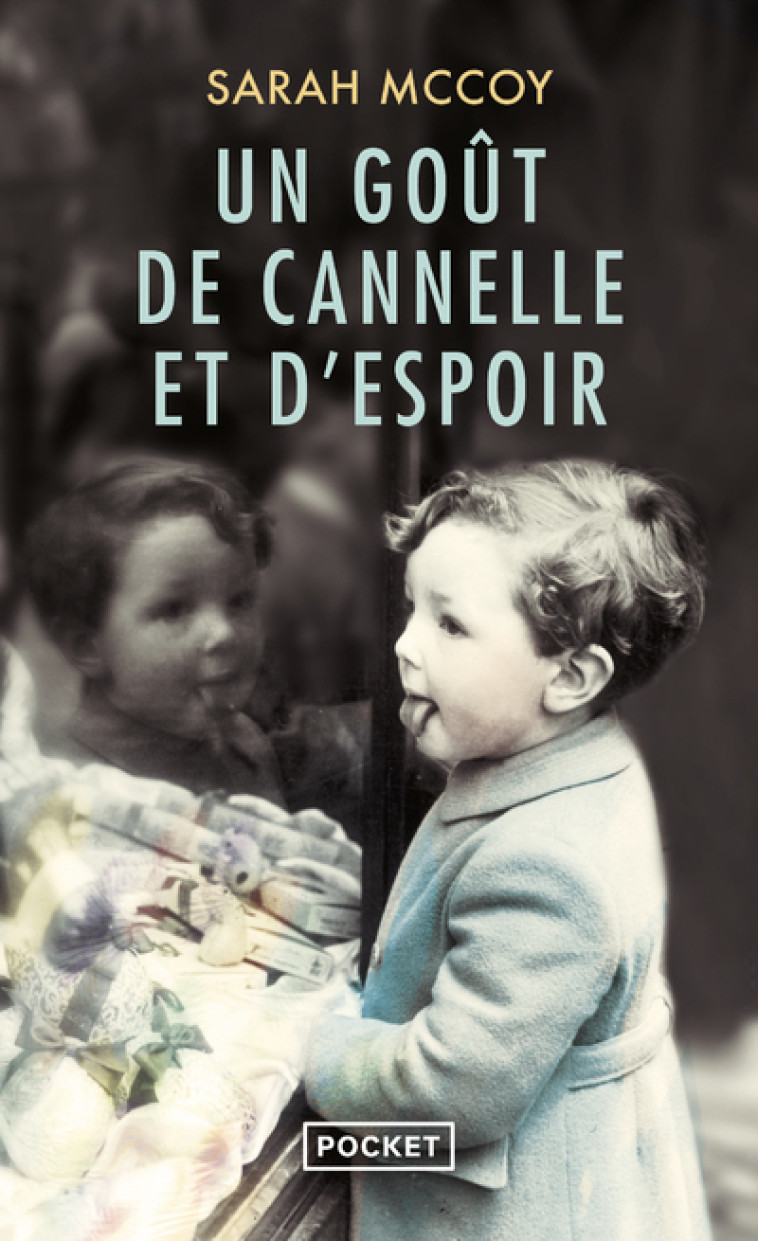 UN GOUT DE CANNELLE ET D-ESPOIR - Sarah McCoy, Anath Riveline - POCKET