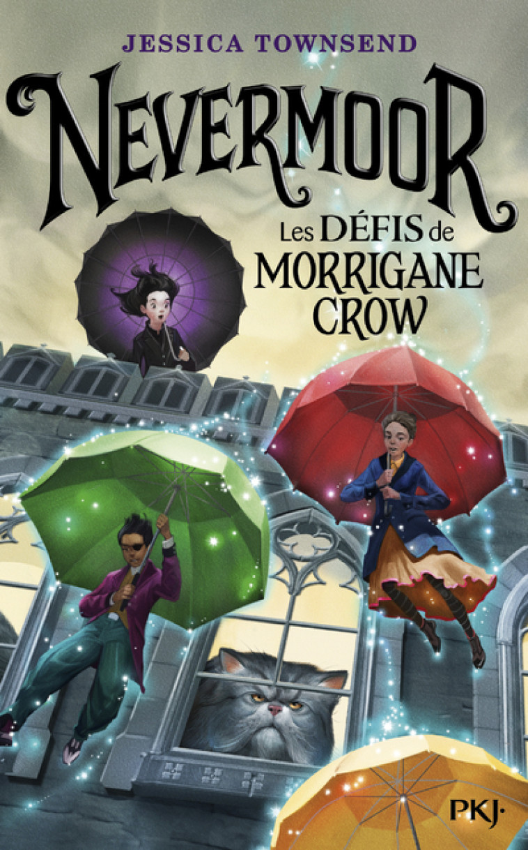 Nevermoor - tome 1 Les Défis de Morrigane Crow - Jessica Townsend, Juliette Lê - POCKET JEUNESSE