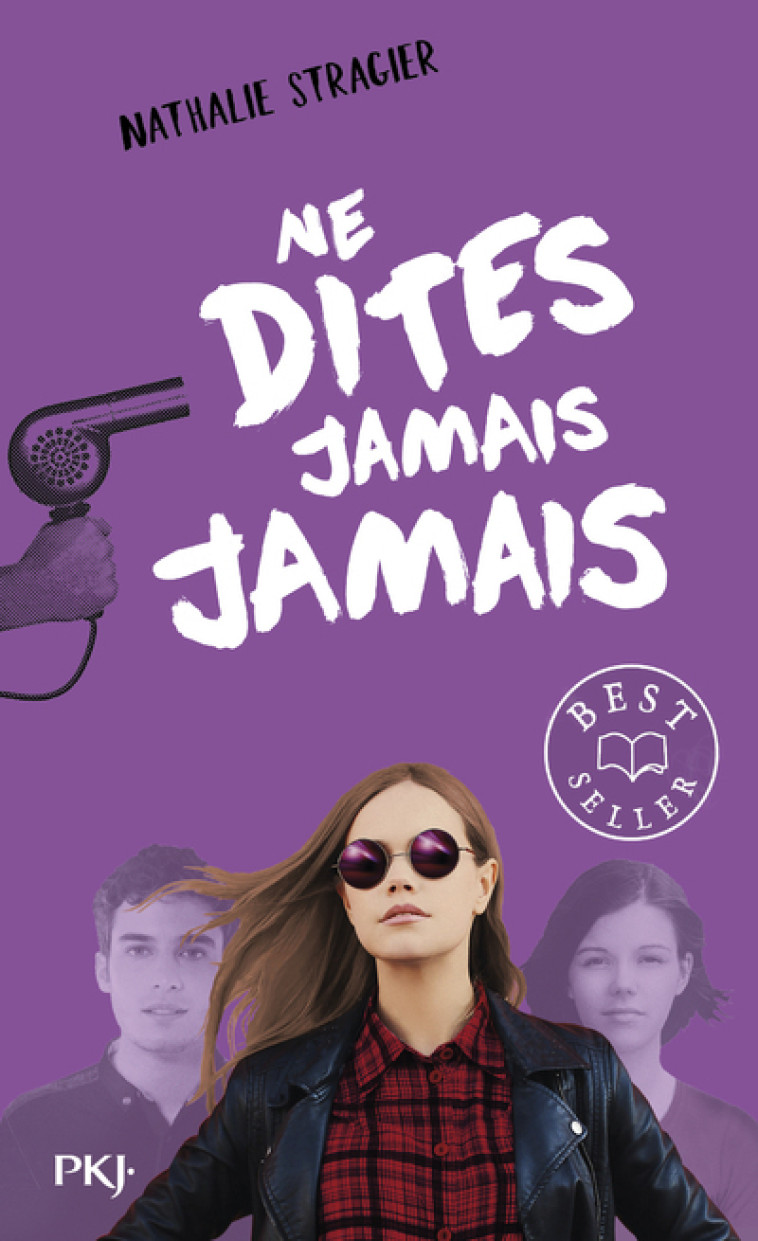 NE DITES JAMAIS JAMAIS - TOME 3 - VOL03 - Nathalie Stragier - POCKET JEUNESSE