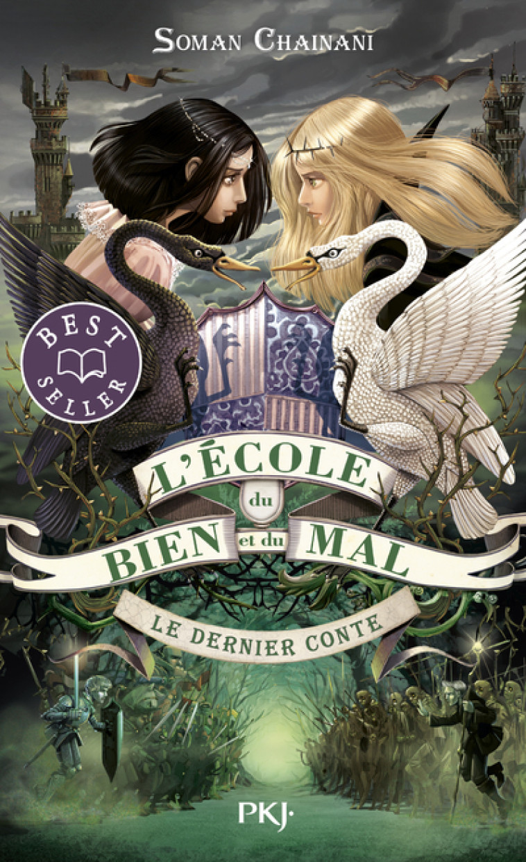 L-ECOLE DU BIEN ET DU MAL - TOME 3 LE DERNIER CONTE - VOL03 - Soman Chainani, Leslie Boitelle-Tessier - POCKET JEUNESSE