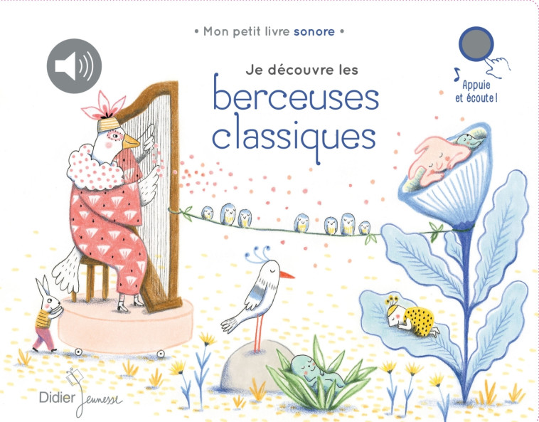 JE DECOUVRE LA MUSIQUE CLASSIQUE - T04 - JE DECOUVRE LES BERCEUSES CLASSIQUES -  , Delphine Renon - DIDIER JEUNESSE