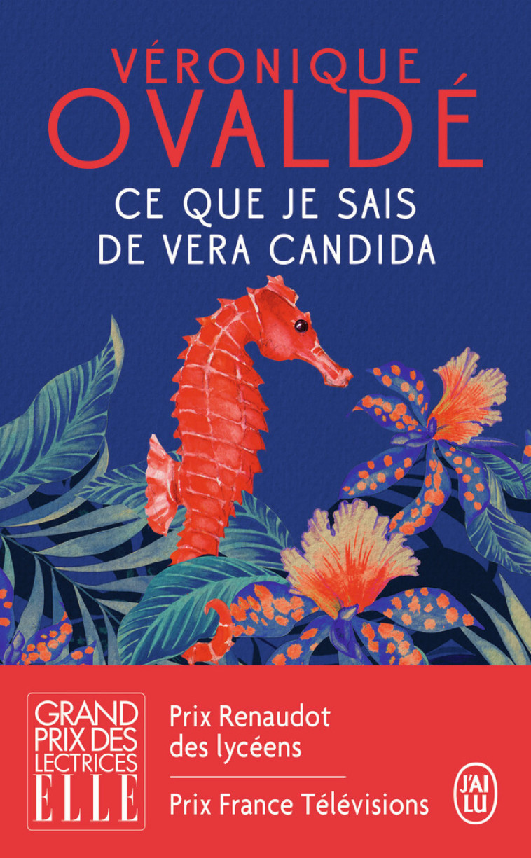 Ce que je sais de Vera Candida - Véronique Ovaldé - J'AI LU