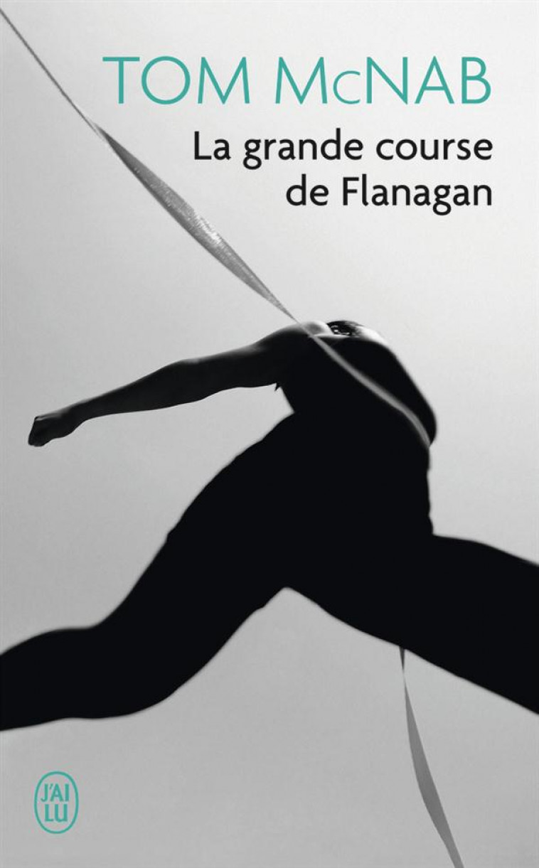 LA GRANDE COURSE DE FLANAGAN - MCNAB TOM - J'ai lu