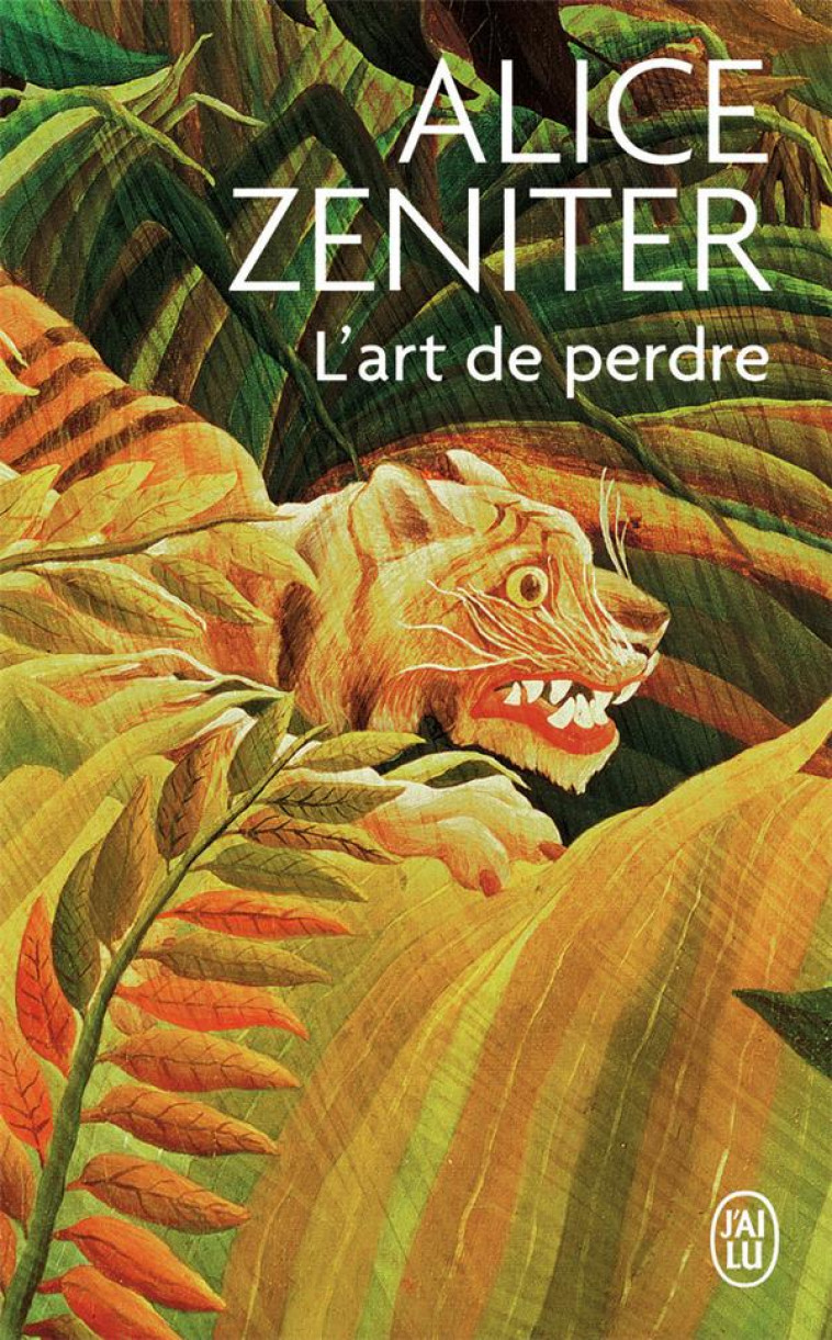 L-ART DE PERDRE - ZENITER ALICE - J'AI LU