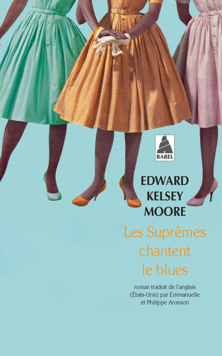 Les Suprêmes chantent le blues - Edward Kelsey Moore, Emmanuelle Aronson, Philippe Aronson - ACTES SUD