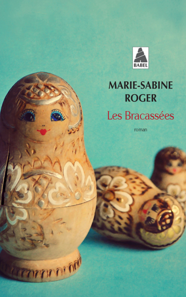 LES BRACASSEES - Marie-Sabine Roger - ACTES SUD