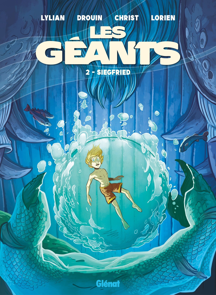 LES GEANTS - TOME 02 - SIEGFRIED - Lylian Lylian, James Christ, Luisa Russo, Lorien Aureyre, Paul Drouin - GLENAT