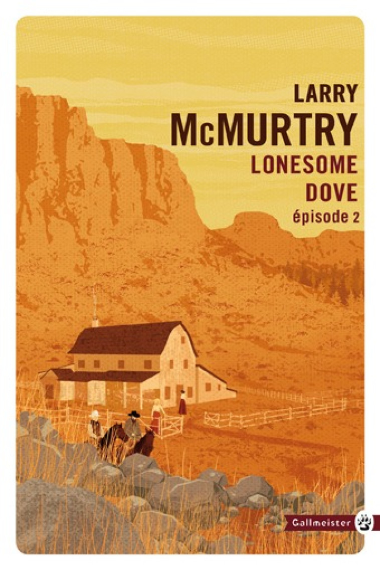 LONESOME DOVE II - Larry McMurtry, Richard Crevier - GALLMEISTER