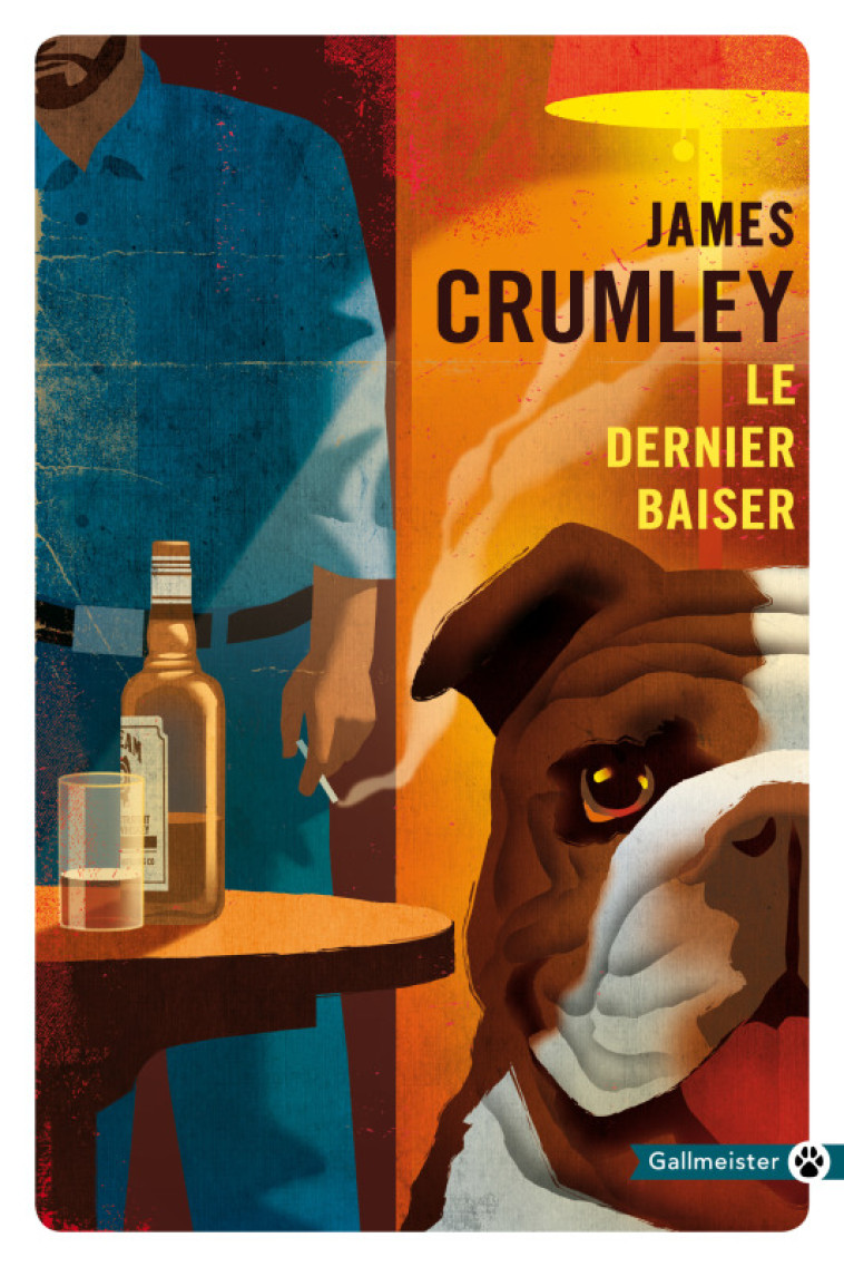 LE DERNIER BAISER - James Crumley - GALLMEISTER