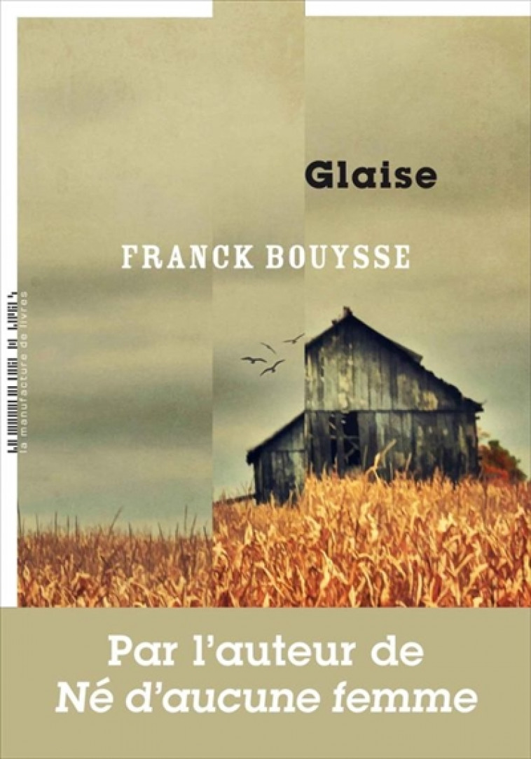 GLAISE - BOUYSSE FRANCK - MANUFACTURE LIV
