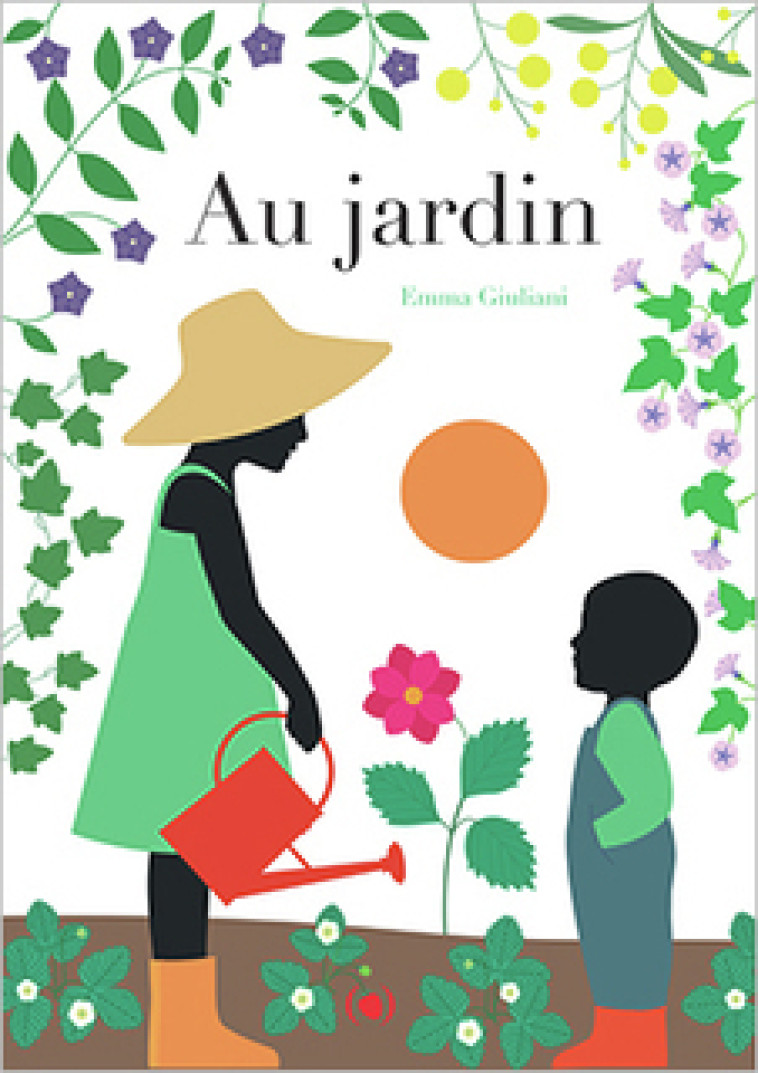 AU JARDIN - Emma Giuliani - GRANDES PERSONN