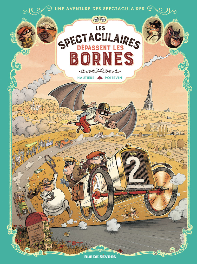 LES SPECTACULAIRES T4 - LES SPECTACULAIRES DEPASSENT LES BORNES - Régis Hautière, ARNAUD POITEVIN - RUE DE SEVRES