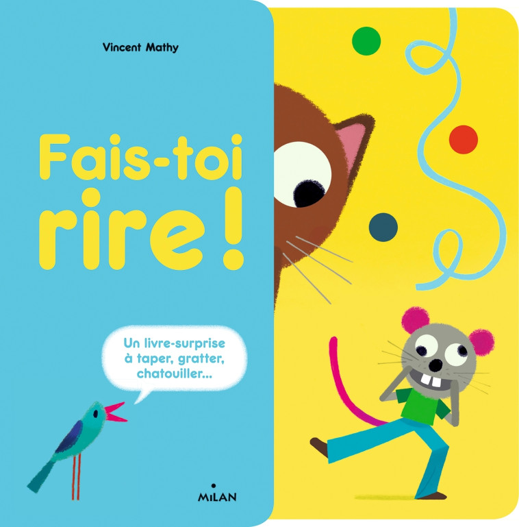 FAIS-TOI RIRE NE - Vincent Mathy - MILAN