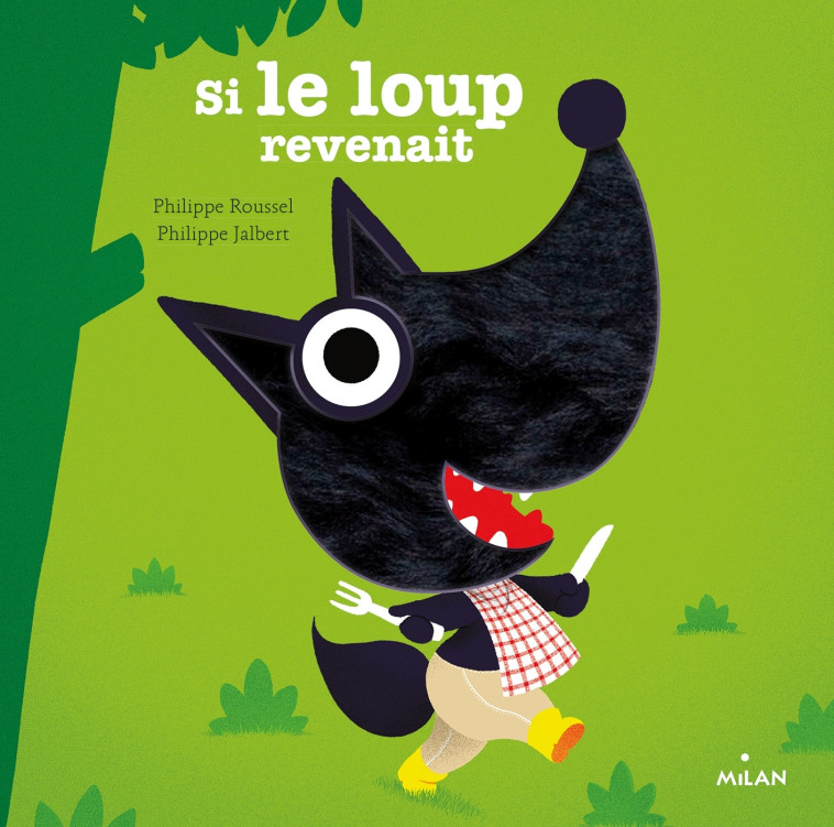 SI LE LOUP REVENAIT - Philippe ROUSSEL, Philippe Jalbert - MILAN