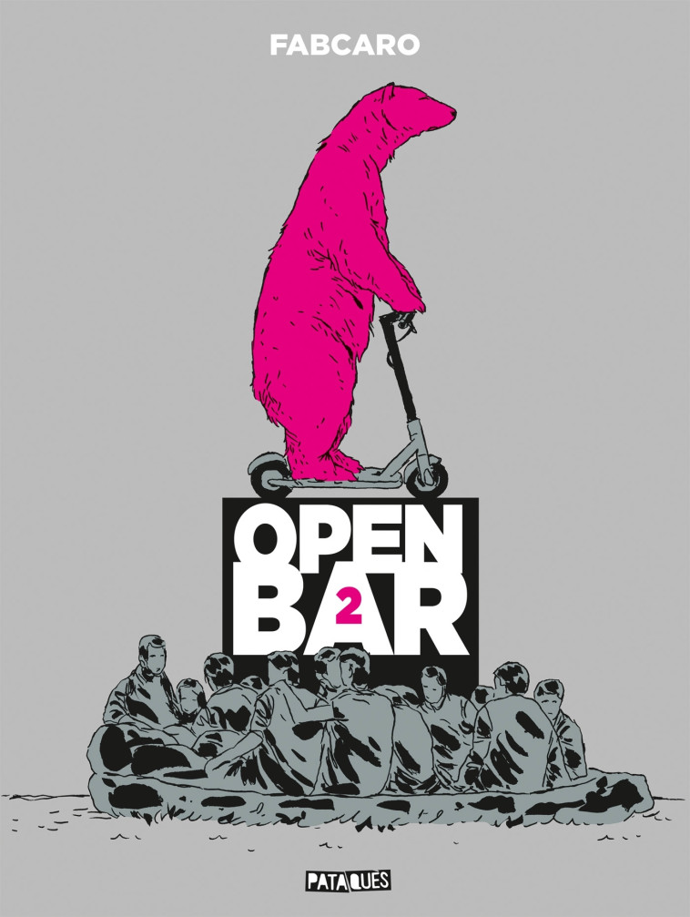 OPEN BAR - T02 - OPEN BAR - 2E TOURNEE -  Fabcaro - DELCOURT