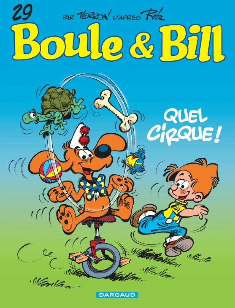 BOULE & BILL - T29 - QUEL CIRQUE (29) -  Verron Laurent - DARGAUD