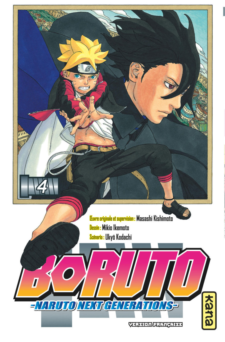 Boruto - Naruto next generations - Tome 4 - Ukyo Kodachi Ukyo Kodachi, Masashi Kishimoto Masashi Kishimoto, Mikio Ikemoto Mikio Ikemoto - KANA