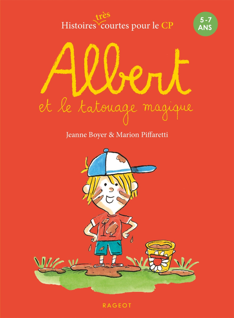 ALBERT - T02 - ALBERT ET LE TATOUAGE MAGIQUE - Jeanne Boyer, Marion Piffaretti - RAGEOT