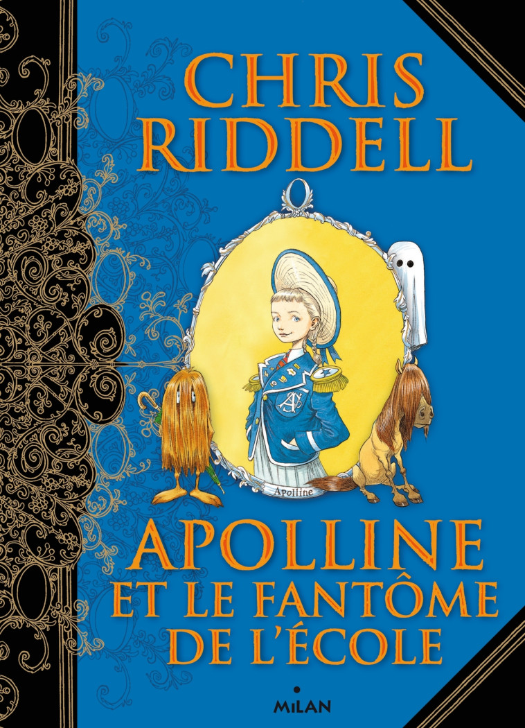 APOLLINE, TOME 02 - APOLLINE ET LE FANTOME DE L-ECOLE - TOME - 2 - Chris Riddell, Amélie SARN Amélie SARN - MILAN